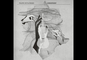 Cordophony (Philippe Petit & Friends)